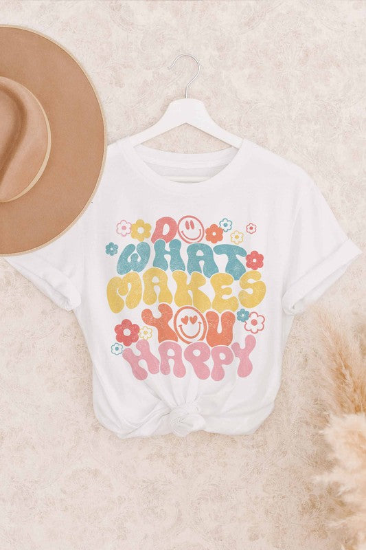Do What Makes You Happy Tee