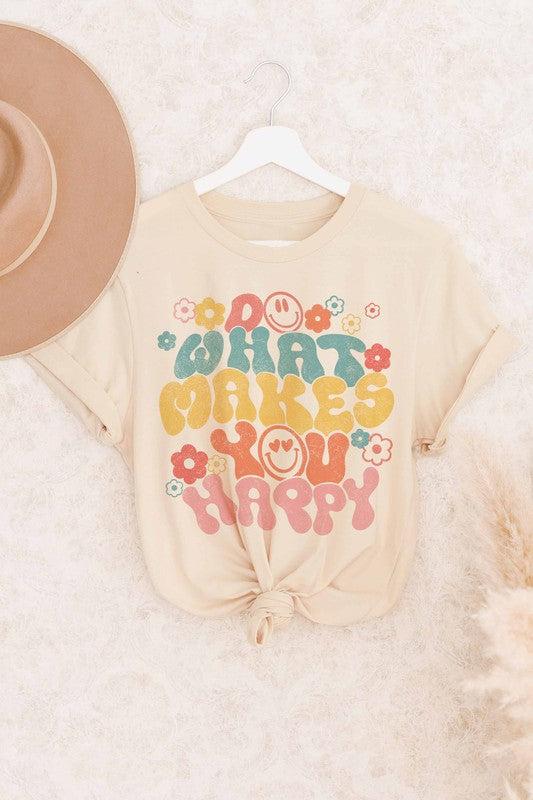 Do What Makes You Happy Tee
