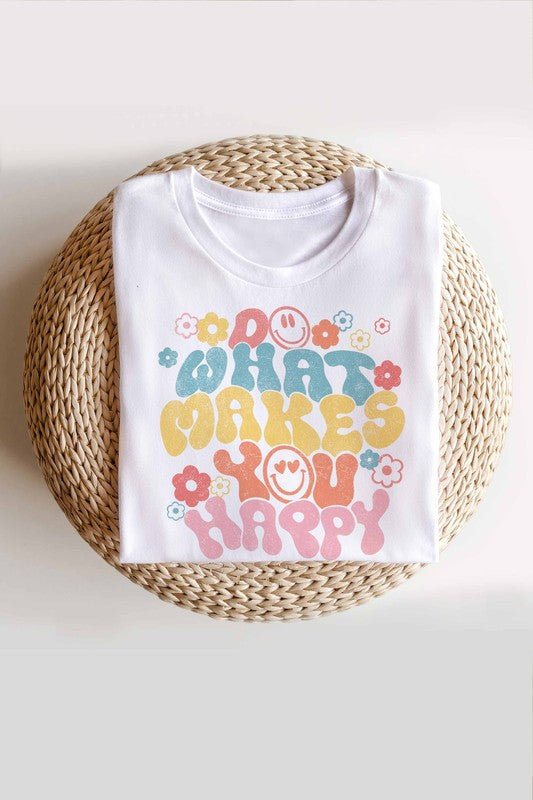 Do What Makes You Happy Tee