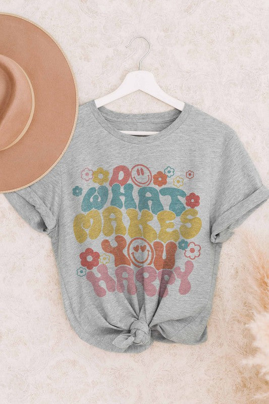 Do What Makes You Happy Tee