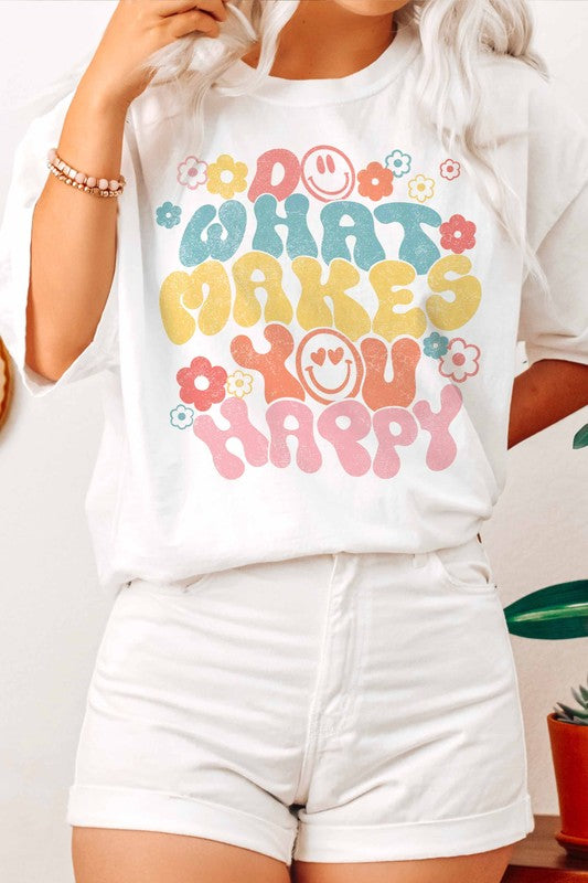 Do What Makes You Happy Tee