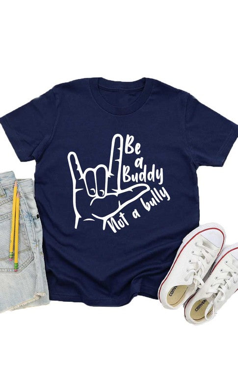 Be a Buddy Not a Bully Tee